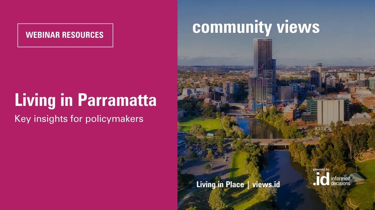 Living in Parramatta - key insights for policymakers webinar